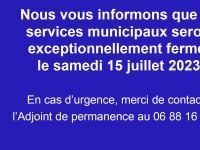 Fermeture exceptionnelle des services municipaux - samedi 15 juillet (...)