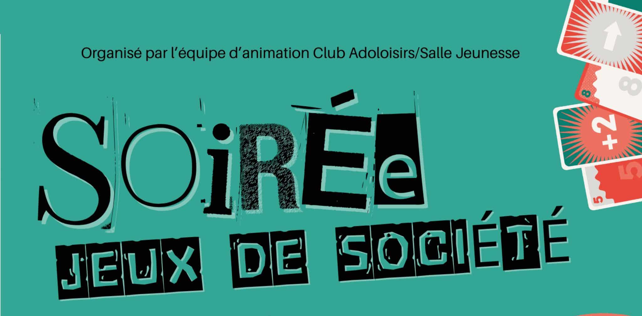 SOIRÉE JEUX DE SOCIÉTÉ ADOS/PARENTS