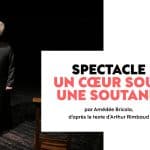 SPECTACLE : UN CŒUR SOUS UNE SOUTANE