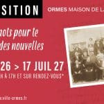EXPOSITION – « Deux mots pour te donner des nouvelles... »